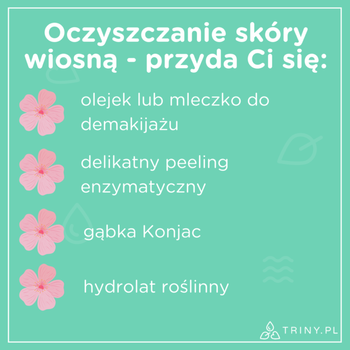 oczyszczanie skóry wiosną co się przyda