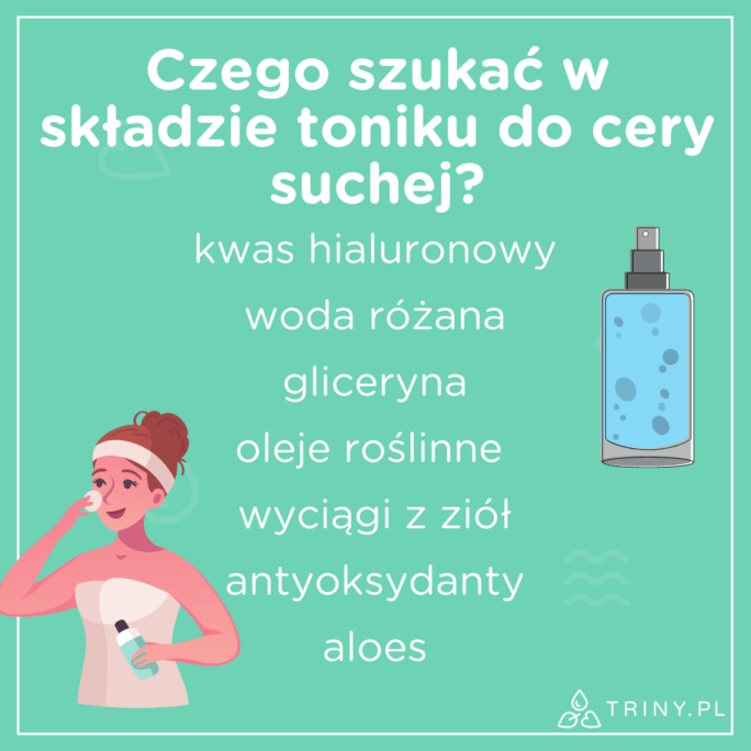 czego szukać w składzie toniku do cery suchej